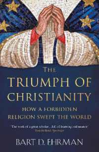 The Triumph of Christianity : How a Forbidden Religion Swept the World