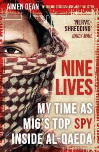 Nine Lives : My Time as MI6's Top Spy inside al-Qaeda