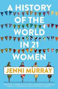 A History of the World in 21 Women : A Personal Selection