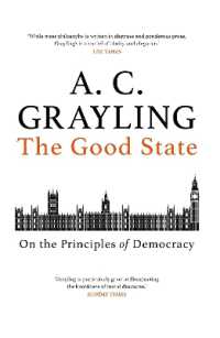Ａ．Ｃ．グレーリング著／民主主義の原理について<br>The Good State : On the Principles of Democracy