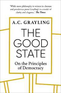 Ａ．Ｃ．グレーリング著／民主主義の原理について<br>The Good State : On the Principles of Democracy
