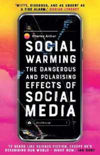 Social Warming : How Social Media Polarises Us All