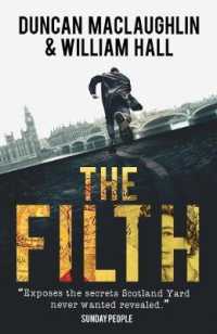 The Filth : The Explosive inside Story of Scotland Yard's Top Undercover Cop
