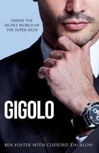 Gigolo : Inside the Secret World of the Super Rich
