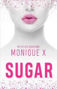 Sugar : My Life as a Sugar Babe