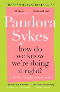 How Do We Know We're Doing It Right? : And Other Thoughts on Modern Life