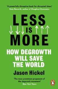 『資本主義の次に来る世界』（原書）<br>Less is More : How Degrowth Will Save the World