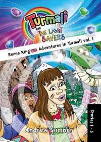 Emma King Adventures in Turmali vol. 1 (Turmali and the Light Savers)