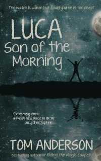 Luca, Son of the Morning