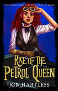 Rise of the Petrol Queen : The Poppy Orpington Chronicles (The Poppy Orpington Chronicles) -- Paperback / softback