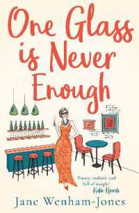 One Glass is Never Enough : The perfect novel to relax with this summer!