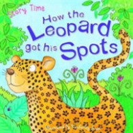 How the Leopard got his Spots (Just So Stories) -- Paperback / softback