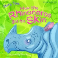 How the Rhinoceros got his Skin (Just So Stories) -- Paperback / softback