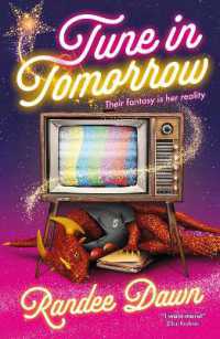 Tune in Tomorrow : The Curious, Calamitous, Cockamamie Story of Starr Weatherby and the Greatest Mythic Reality Show Ever