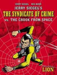 Jerry Siegel's Syndicate of Crime vs. the Crook from Space (The Spider)