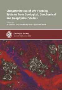 Characterization of Ore-Forming Systems from Geological, Geochemical and Geophysical Studies (Geological Society of London Special Publications)