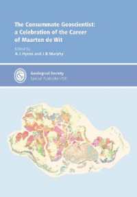 The Consummate Geoscientist: : A Celebration of the Career of Maarten de Wit (Geological Society of London Special Publications)