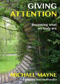 Giving Attention : Becoming what we truly are
