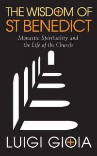 The Wisdom of St Benedict : Monastic Spirituality and the Life of the Church