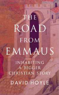 The Road from Emmaus : Inhabiting a bigger Christian story