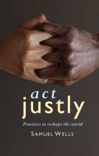 Act Justly : Practices to Reshape the World