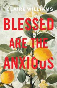 Blessed are the Anxious : Faith in Seasons of Anxiety