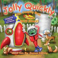Jolly Quickly the Jumping Bean Rockets into Space (Jolly Quickly Series)