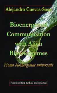 Bioenergemal Communication with Alien Bioenergemes : Homo bioenergemae universalis （4TH）