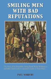 Smiling Men with Bad Reputations : The Story of the Incredible String Band， Robin Williamson and Mike Heron and a Consumer's Guide to Their Music