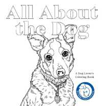 All about the Dog : A Battersea Dogs & Cats Home Colouring Book