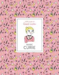 Marie Curie : Little Guides to Great Lives (Little Guides to Great Lives)