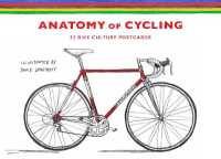 The Anatomy of Cycling : 22 Bike Culture Postcards （POS）