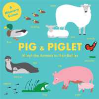 Pig and Piglet : Match the Animals to Their Babies (Magma for Laurence King)