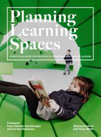 Planning Learning Spaces : A Practical Guide for Architects, Designers and School Leaders