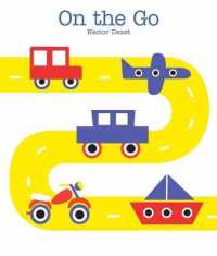 On the Go (Read and Play) （Board Book）