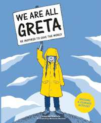 We Are All Greta : Be Inspired to Save the World