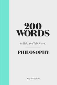 200 Words to Help You Talk about Philosophy (200 Words)