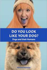 Do You Look Like Your Dog? the Book : Dogs and their Humans
