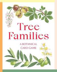 Tree Families : A Botanical Card Game (Magma for Laurence King)