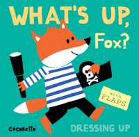 What's Up Fox? : Dressing Up (What's Up?) （Board Book）