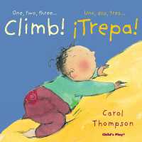 Climb!/¡Trepa! (Little Movers (Bilingual)) （Board Book）