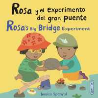 Rosa y el experimento del gran puente/Rosa's Big Bridge Experiment (El Taller De Rosa/rosa's Workshop)