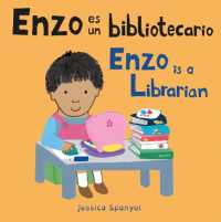 Enzo es un bibliotecario/Enzo is a Librarian (Enzo and Friends) （Board Book）