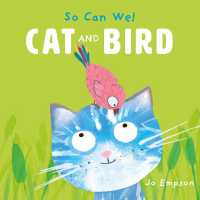 Cat and Bird (So Can We!) （Board Book）