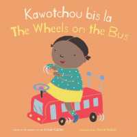 Kawotchou bis la/The Wheels on the Bus (Baby Rhyme Time (Haitian Creole/english)) （Board Book）