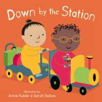 Down by the Station (Baby Rhyme Time) （Board Book）