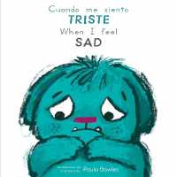 Cuando me siento Triste/When I Feel Sad （Board Book）