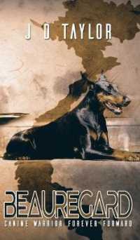 Beauregard : Canine Warrior