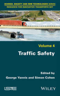 Traffic Safety (Science, Society and New Technologies: Research for Innovative Transports) 〈4〉