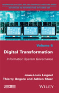 デジタル変革：情報システムのガバナンス<br>Digital Transformation : Information System Governance (Information Systems, Web and Pervasive Computing: Advances in Information Systems Set)